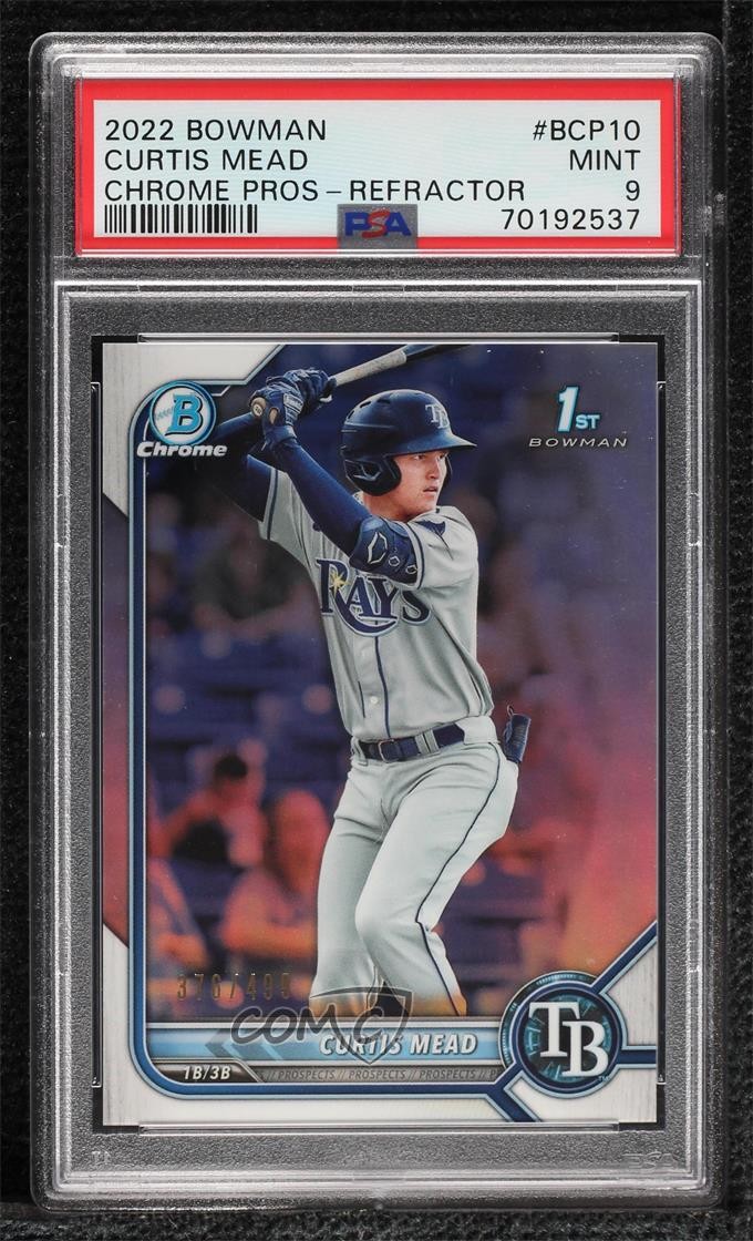 2022 Bowman Chrome Prospects Refractor /499 Curtis Mead #BCP-10 PSA 9 MINT vs5