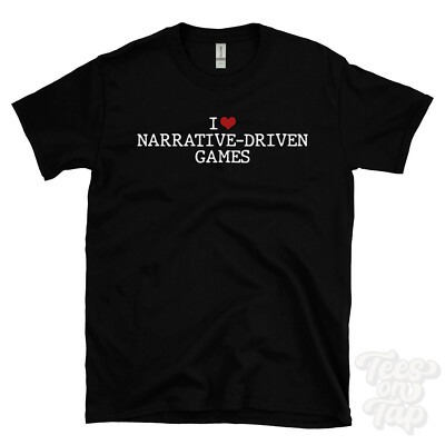 I LOVE NARRATIVE-DRIVEN GAMES T-SHIRT Herz Video Storytelling interaktiver Gamer