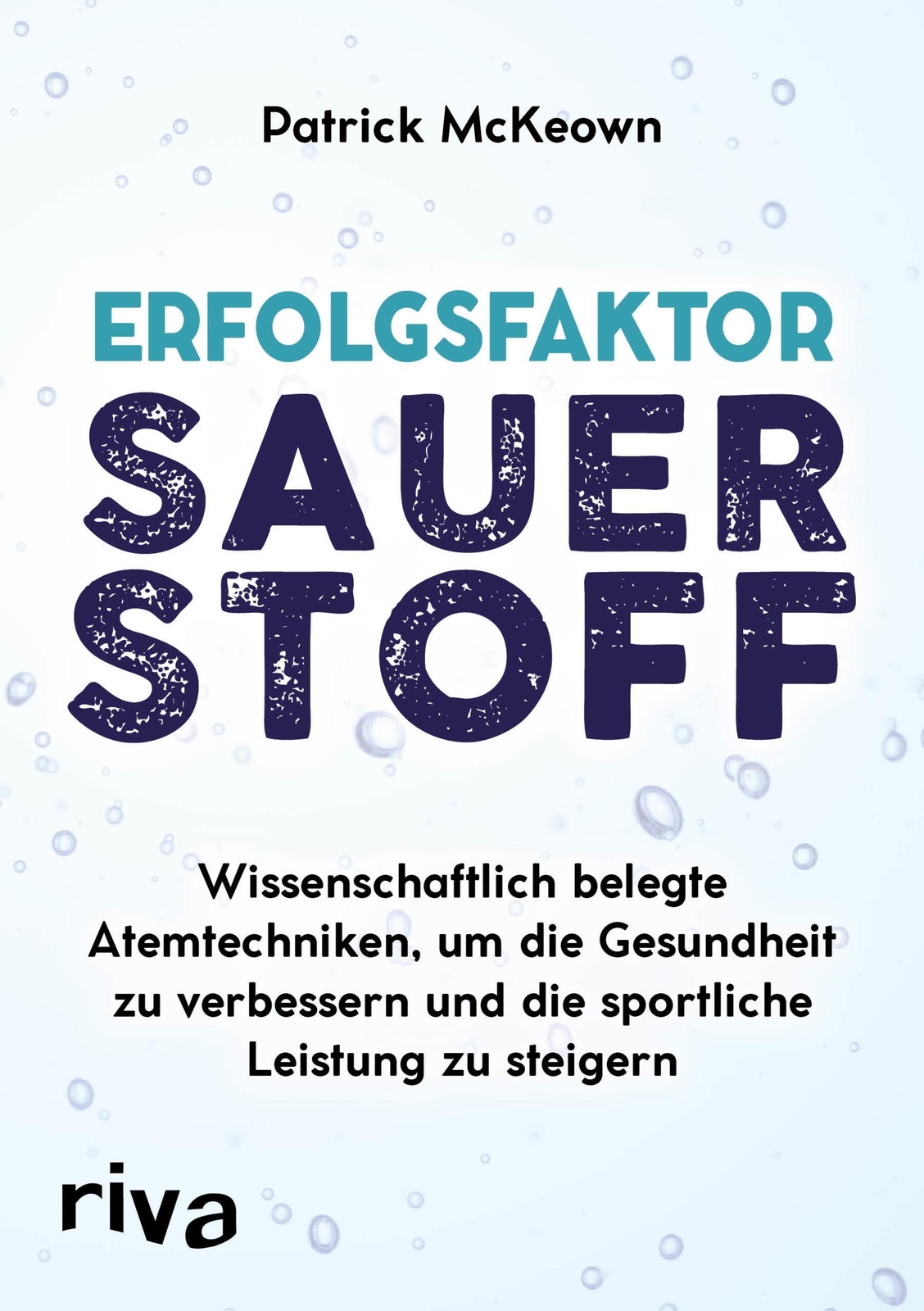 Thumbnail - Erfolgsfaktor Sauerstoff | Patrick Mckeown | Taschenbuch | 384 S. |