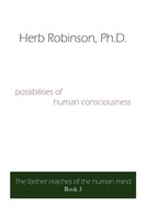 Herb Robinson | Possibilities Of Human Consciousness | Taschenbuch | Englisch