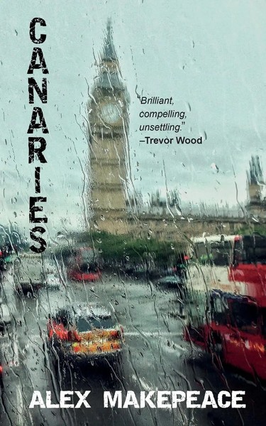 Alex Makepeace | Canaries | Taschenbuch | Englisch (2025) | Elsewhen Press-image
