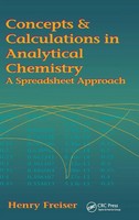 Concepts & Calculations In Analytical Chemistry, Featuring The Use Of Excel