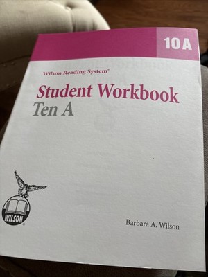 Wilson Reading System Ser.: WRS Student Workbook 10 A : Ten A by Barabara Wilson