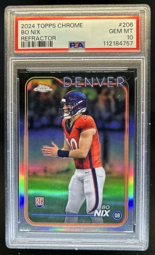 2024 Topps Chrome Bo Nix RC Refractor Rookie #206 Broncos PSA 10 GEM MINT
