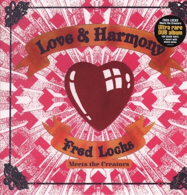 Fred Locks Meets the Creators Love & Harmony LP vinyl Europe Burning Sounds 2024