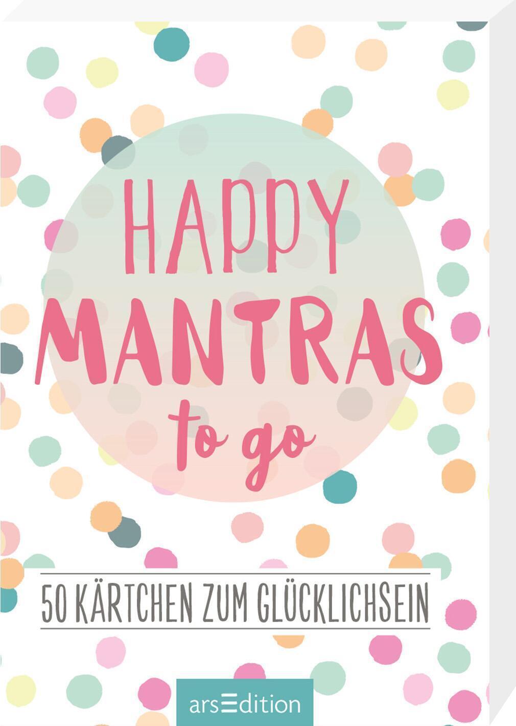 Happy Mantras To Go - 50 Kärtchen Zum Glücklichsein | Deutsch | Box |
