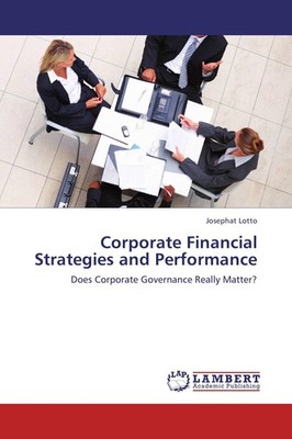 Corporate Financial Strategies and Performance Josephat Lotto