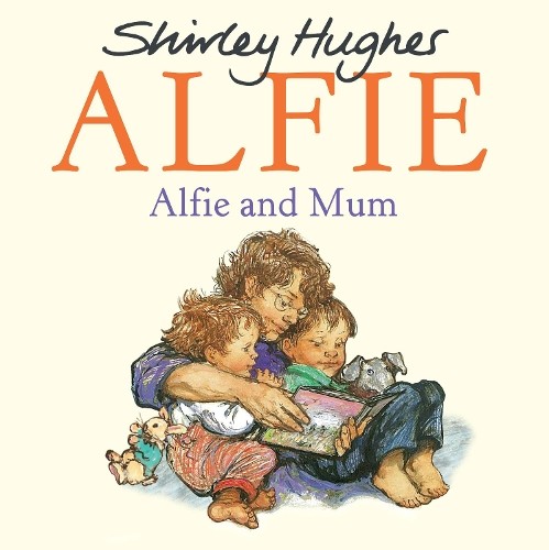 Shirley Hughes Alfie and Mum (Tascabile)
