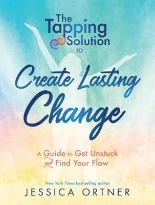 The Tapping Solution to Create Lasting Change: A Guide to Get Unstu - ACCEPTABLE