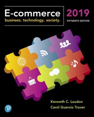 E-Commerce 2019 : Business, Technology and Society Hardcover