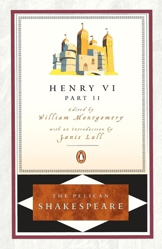 William Shakespeare Henry VI, Part 2 (Tascabile) Pelican Shakespeare