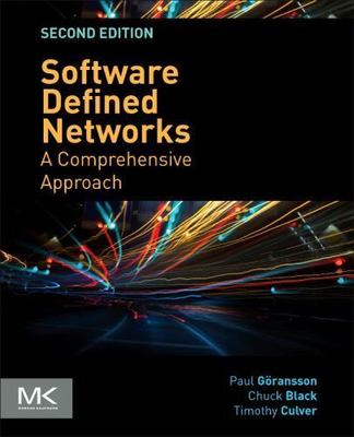 Software Defined Networks A Comprehensive Approach Goransson Black Culver 2e