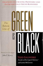 The Bottom Line of Green Is Black: Strategies for Creating Profitable and Envir