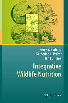 Integrative Wildlife Nutrition Perry S. Barboza