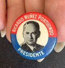 RARE PIN RICARDO PORTUONDO FOR PRESIDENT LATIN AMERICAN BUTTON 1950s