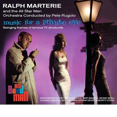 Ralph Marterie - Music For a Private Eye + Big Band Man  (CD)