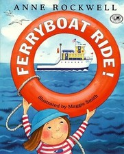 Ferryboat Ride! by Anne Rockwell (2000-04-25)