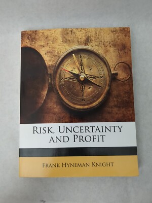 Risk, Uncertainty and Profit by Frank Hyneman Knight 2010, Trade Paperback, Rare