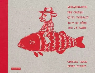 Quelques-unes des choses qu'il faudrait tout de même que je fasse, Georges