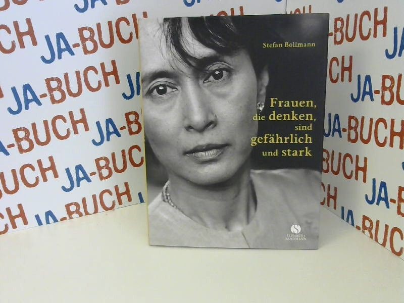 Frauen, die denken, sind gefährlich und stark Bollmann, Stefan: - Bollmann, Stefan