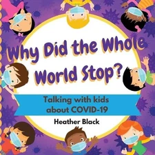 Heather Black Why Did the Whole World Stop? (Paperback) (UK IMPORT)