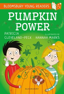 Pumpkin Power: A Bloomsbury Young Reader | Go*d Book Band | Cleveland-Peck
