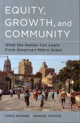 Equity, Growth, and Community by Chris Benner (Paperback Book)
