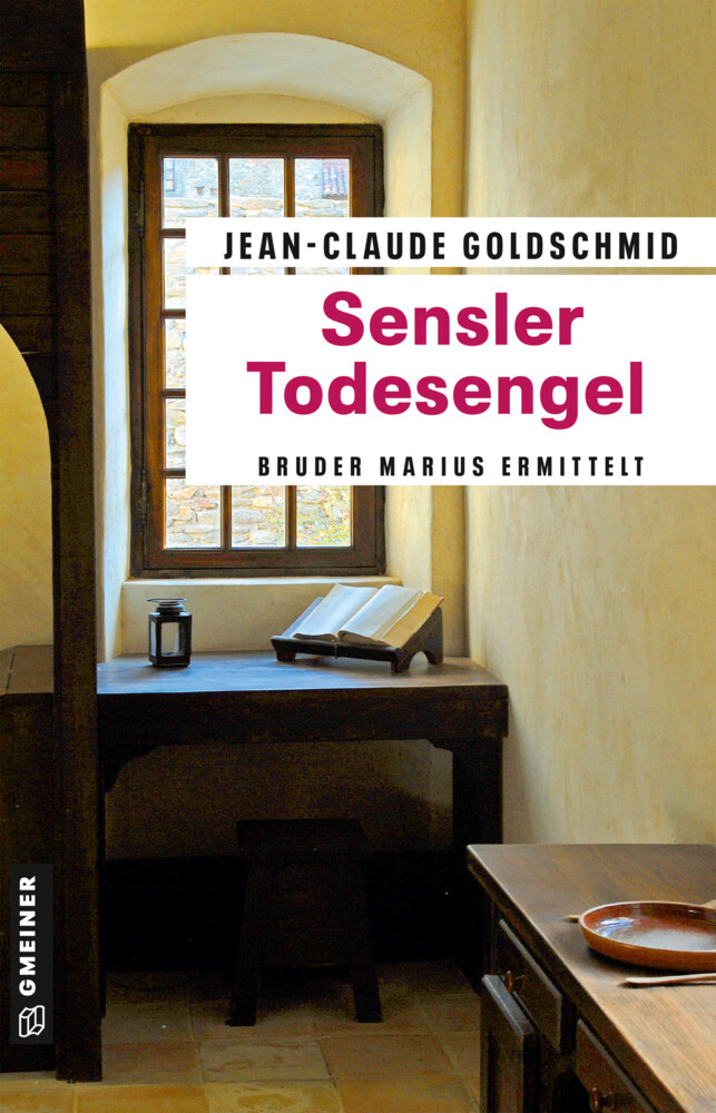 Sensler Todesengel | Jean-claude Godschmid | Bruder Marius Ermittelt |