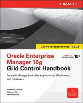 Oracle Enterprise Manager 10g Grid Control Handbook, Paperback by De Gruyter,...