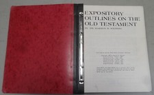 Expository Outlines on The Old Testament by Warren W. Wiersbe