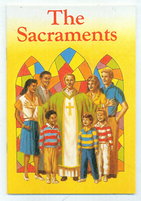 THE SACRAMENTS, Sr KAREN CAVANAGH, 1990 REGINA PRESS CHILDS BOOK, NEW SHIP FREE!