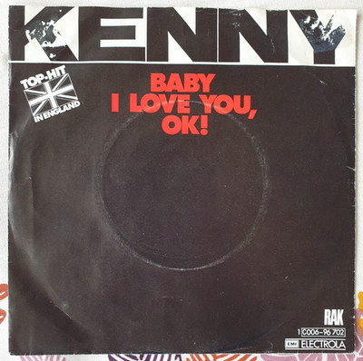 Vinyl  7'' Single - Kenny - Baby I Love You, OK! - RAK 1c006-96.702 - 1975