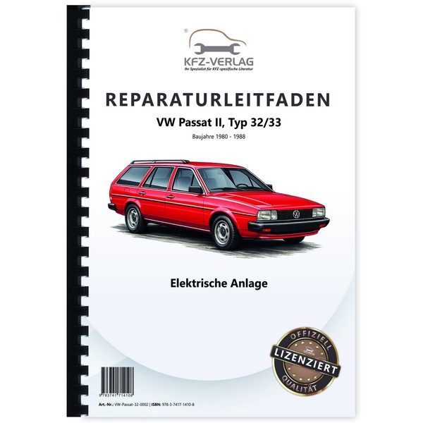 VW Passat 2 32 1980-1988 Elektrische Anlage Elektrik Systeme Reparaturanleitung-image
