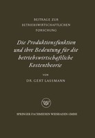 Gert Lassmann | Die Produktionsfunktion Und Ihre Bedeutung FüR Die...