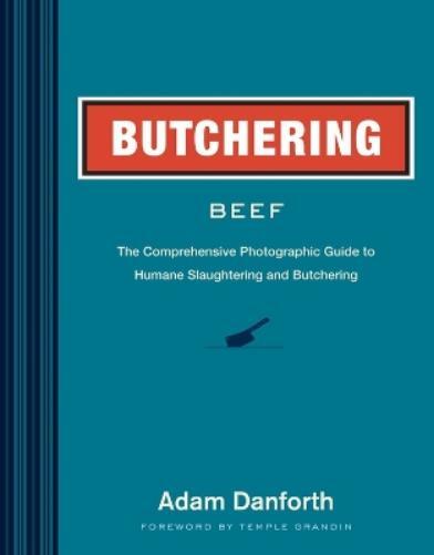 Adam Danforth Butchering Beef (Tascabile)