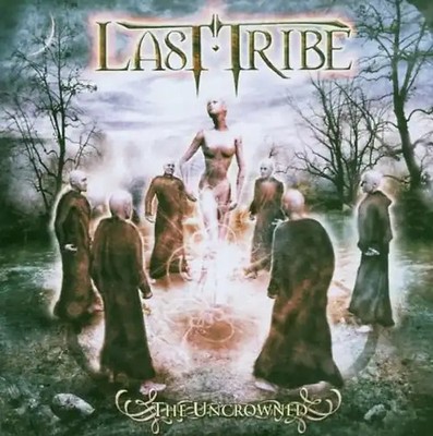 Last Tribe - The Uncrowned