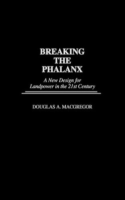 Douglas A. Macgregor (u. a.) | Breaking the Phalanx | Buch | Englisch (1997)