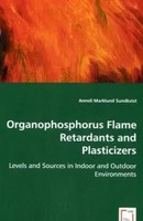Organophosphorus Flame Retardants And Plasticizers Anneli Marklund Sundkvist