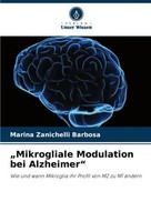 "\"Mikrogliale Modulation Bei Alzheimer\" Marina Zanichelli Barbosa"