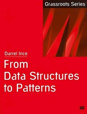 From Data Structures to Patterns (Grassro... by Darrel Ince Paperback / softback