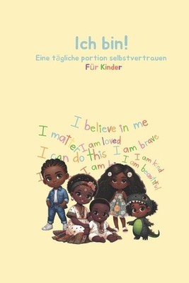 Ich bin! Eine tgliche portion selbstvertrauen fr Kinder by Rovi International Pa