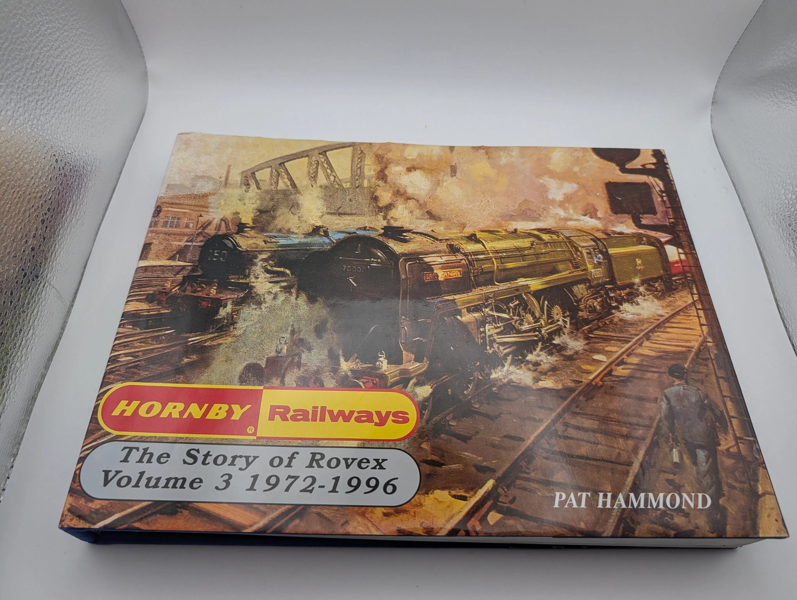 Hornby Railways: Story of Rovex----1972-1996