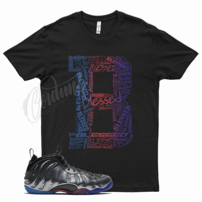 Black B BLESSED T Shirt for N Foamposite Pro Gradient Soles Aurora Denim Lava