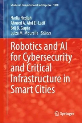 Robotics and AI for Cybersecurity and Critical Infrastructure... - 9783030967369