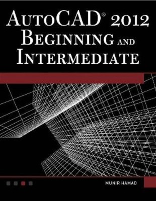 Munir Hamad AutoCAD  2012 Beginning and Intermediate (Taschenbuch) (US IMPORT)