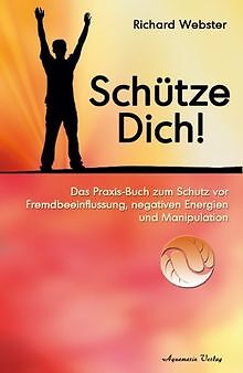 Schütze Dich! - Das Praxisbuch zum Schutz vor Fremd... | Buch | Zustand sehr gut - Richard Webster