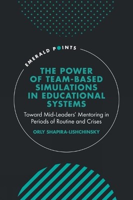 The Power of Team-based Simulations in Educational Systems by... - 9781802621907