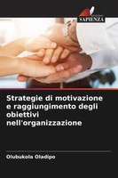 Olubukola Oladipo | Strategie Di Motivazione E Raggiungimento Degli Obiettivi...