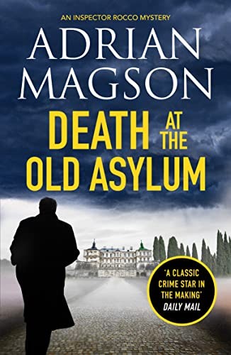 Death at the Old Asylum: A totally gripping historical crime thriller: 7 (Inspector Lucas Rocco, 7) - Image 3
