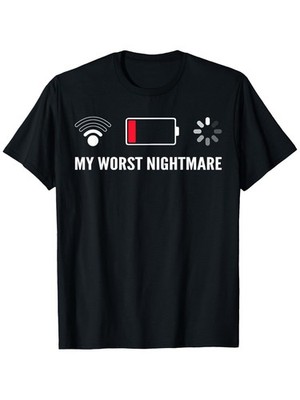 My Worst Nightmare Tees Funny Tees for Gamers T-Shirt